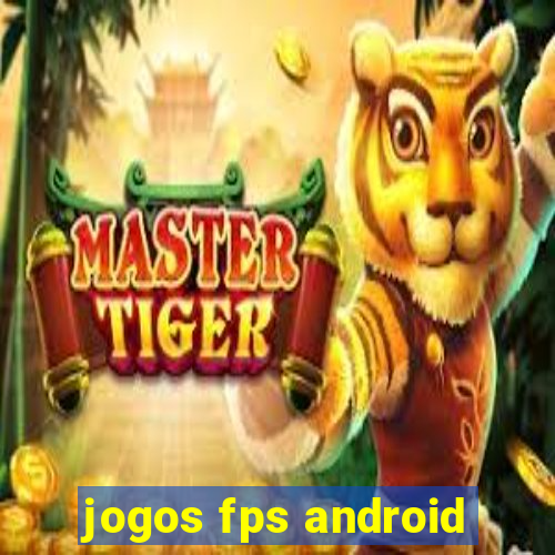 jogos fps android